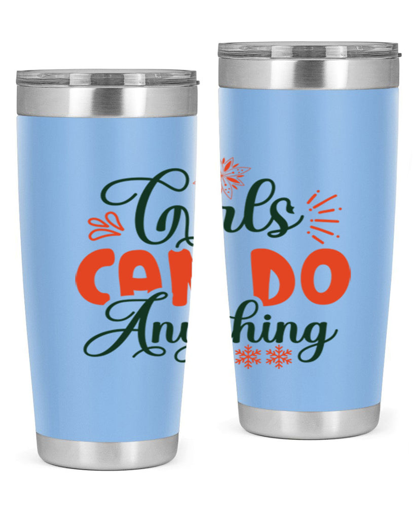 Girls Can Do Anything 116#- winter- Tumbler