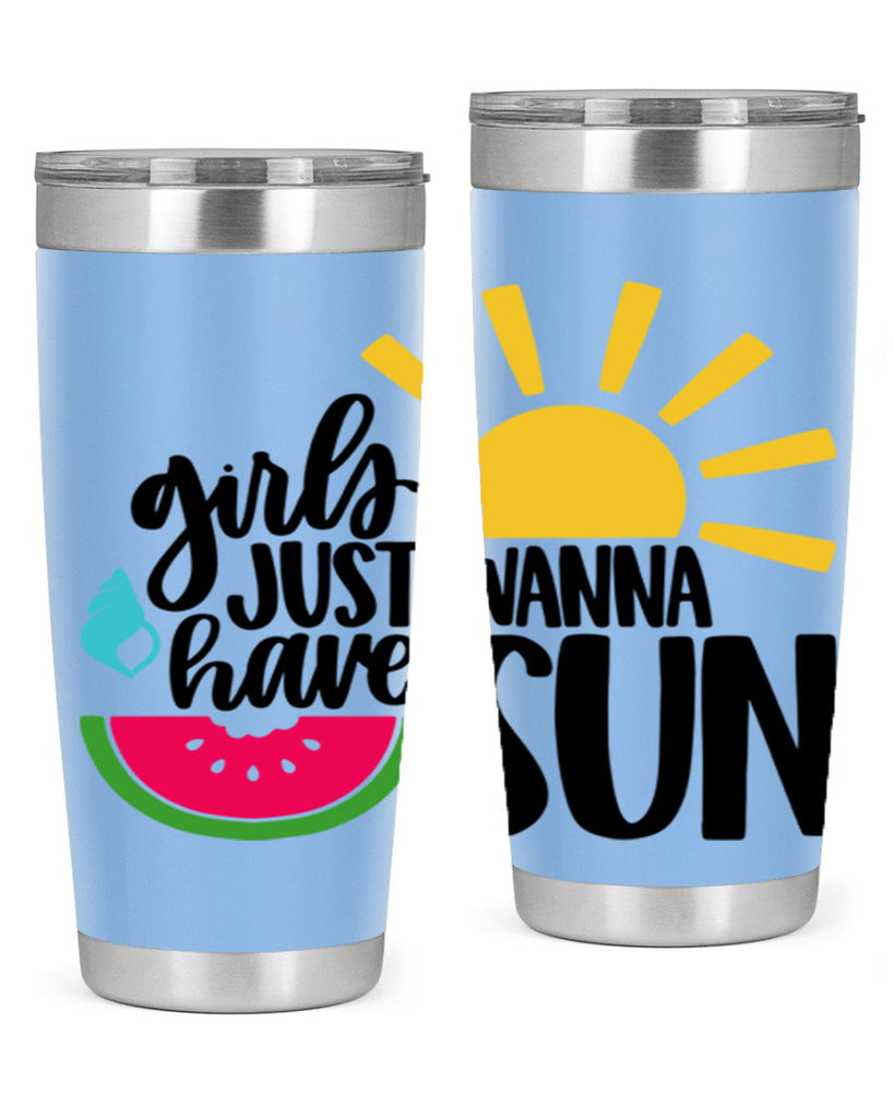 Girls Just Wanna Have Sun Style 44#- summer- Tumbler