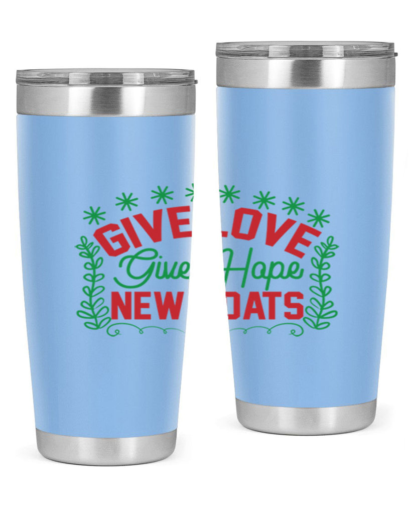 Give Love Give Hope New Coats 117#- winter- Tumbler