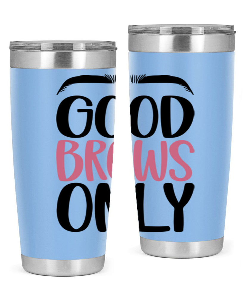 Good Brows Only Style 96#- make up- Tumbler