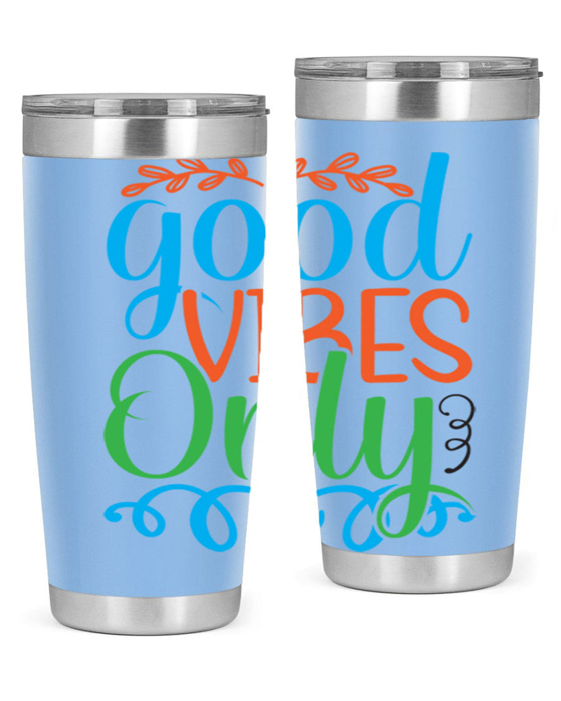 Good Vibes Only 198#- mermaid- Tumbler