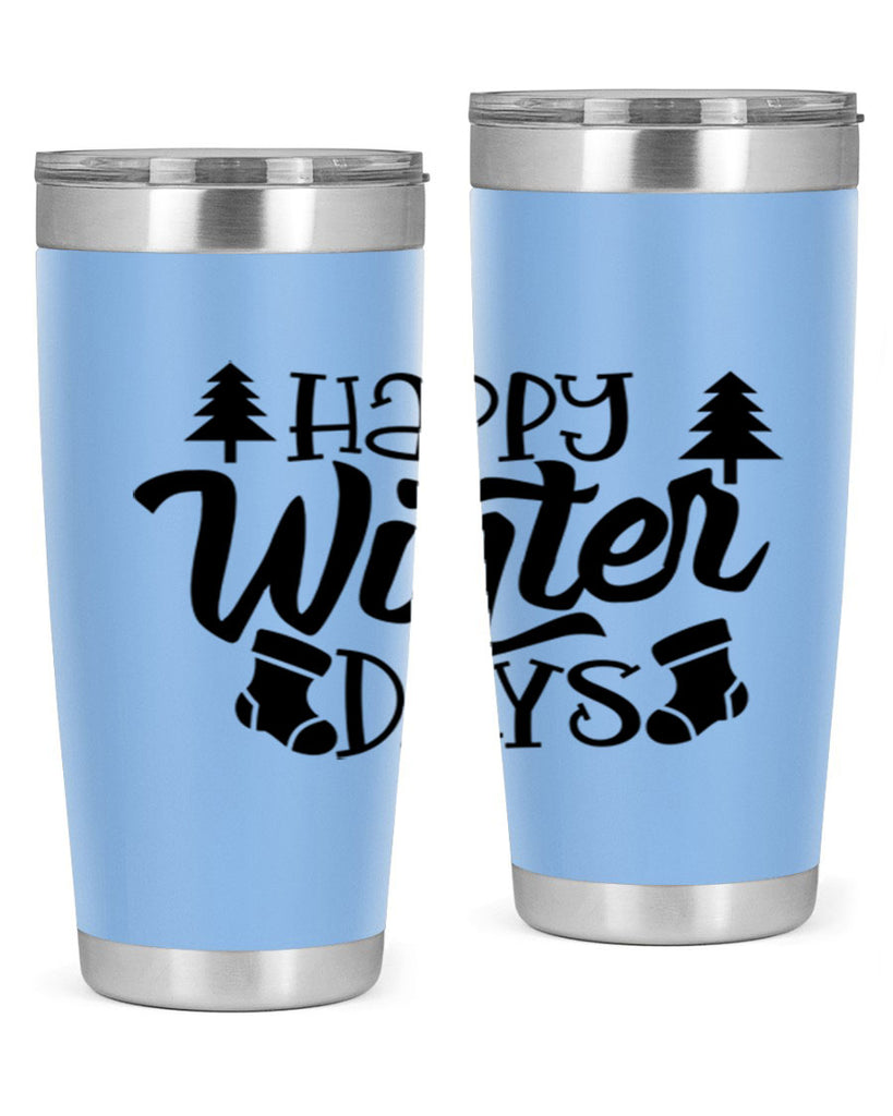 Happy Winter Days 122#- winter- Tumbler