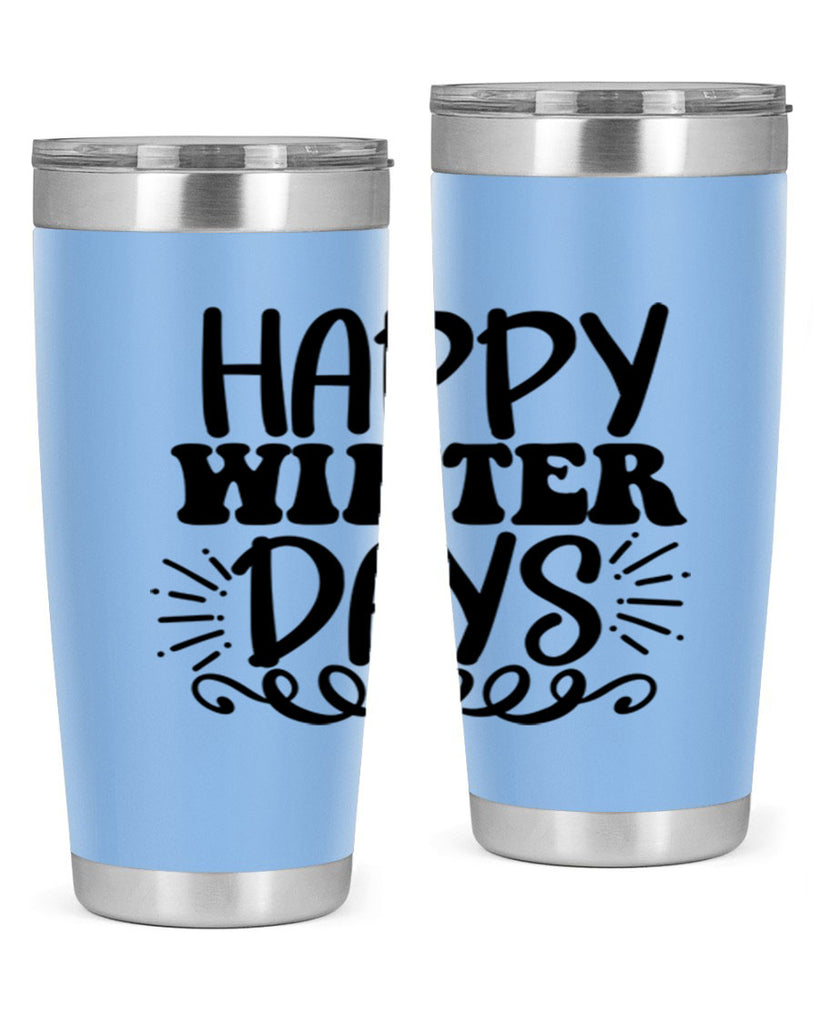 Happy Winter Days 126#- winter- Tumbler