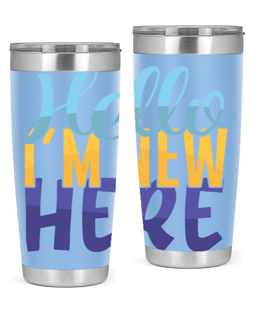 Hello Im New Here Style 261#- baby- tumbler