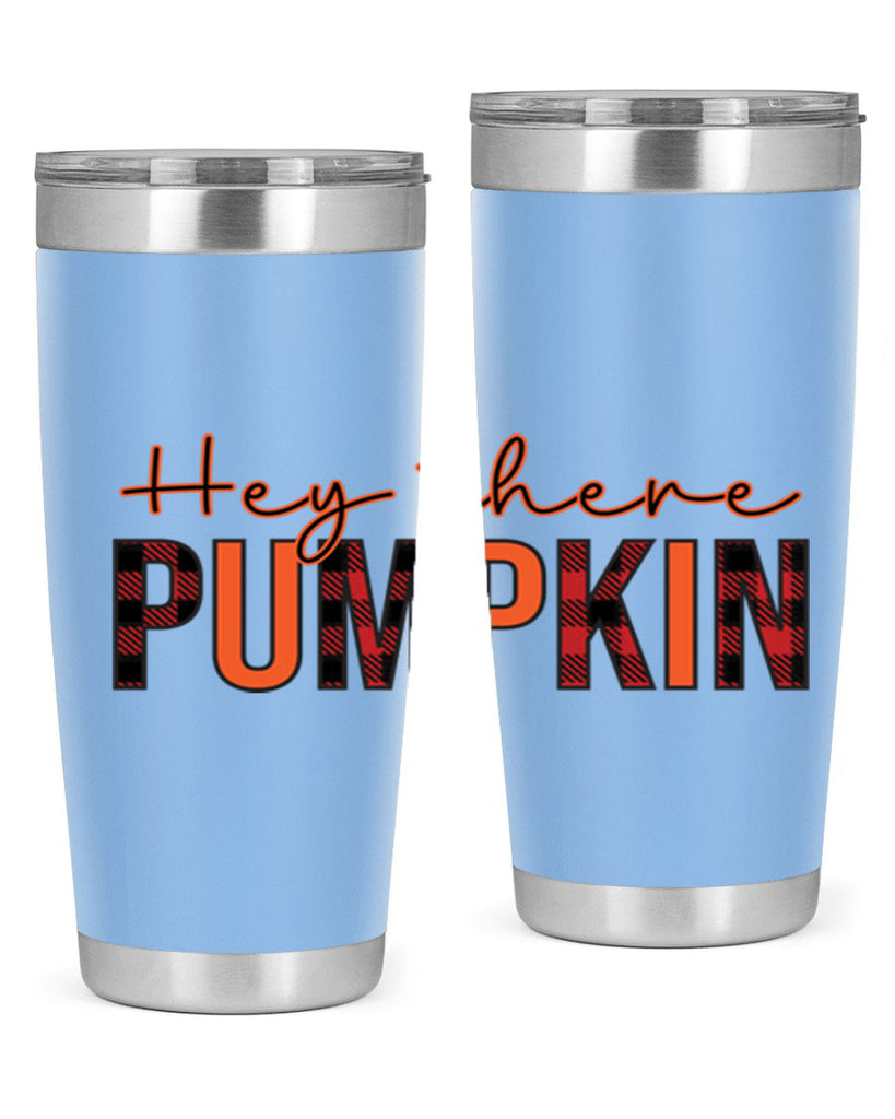 Hey there pumpkin 306#- fall- Tumbler