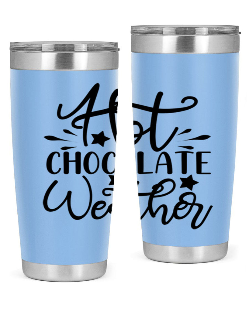 Hot Chocolate Weather 199#- winter- Tumbler