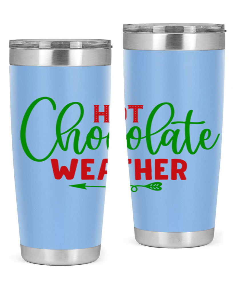 Hot Chocolate Weather 200#- winter- Tumbler