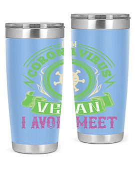 I Am Coronavirus Vegan I Avoid Meet Style 38#- corona virus- Tumbler