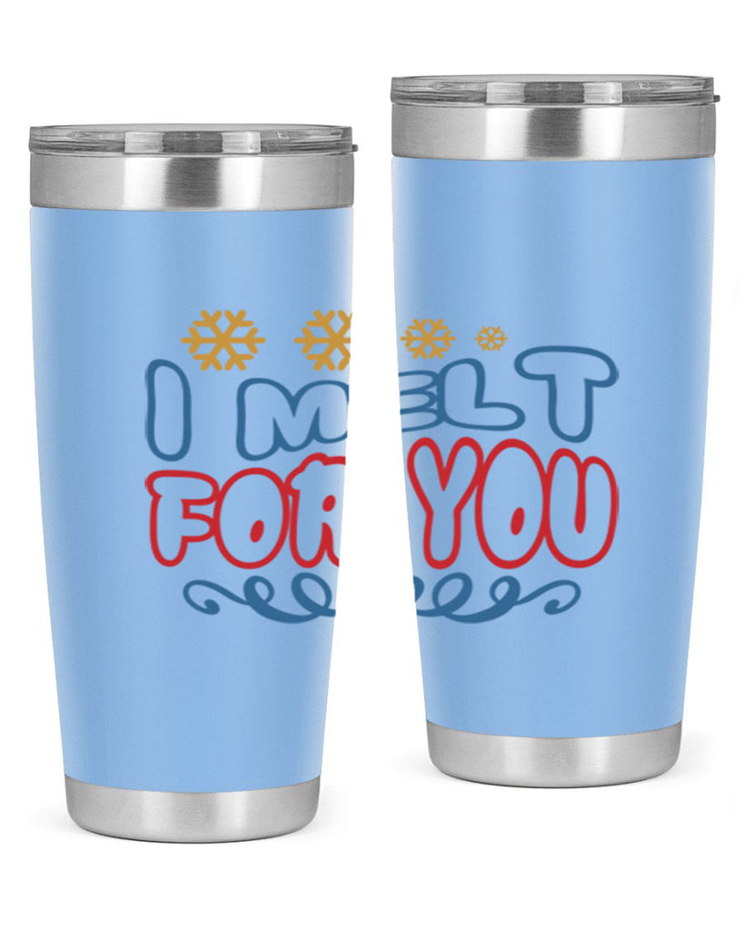 I Melt for You 247#- winter- Tumbler