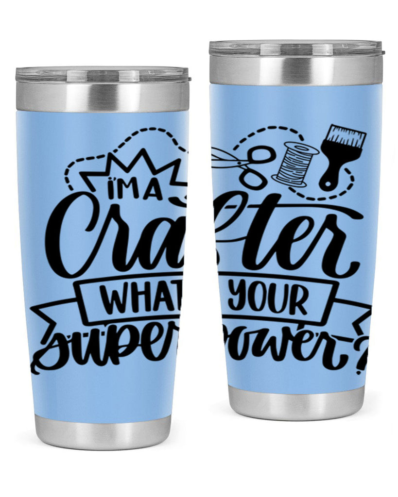 Im A Crafter Whats Your 19#- crafting- Tumbler