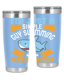 Im just a simple guy swimming in a sea of shark Style 74#- shark  fish- Tumbler