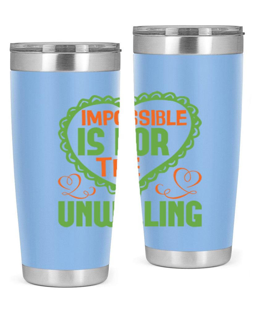 Impossible is for the unwilling Style 27#- cleaner- tumbler