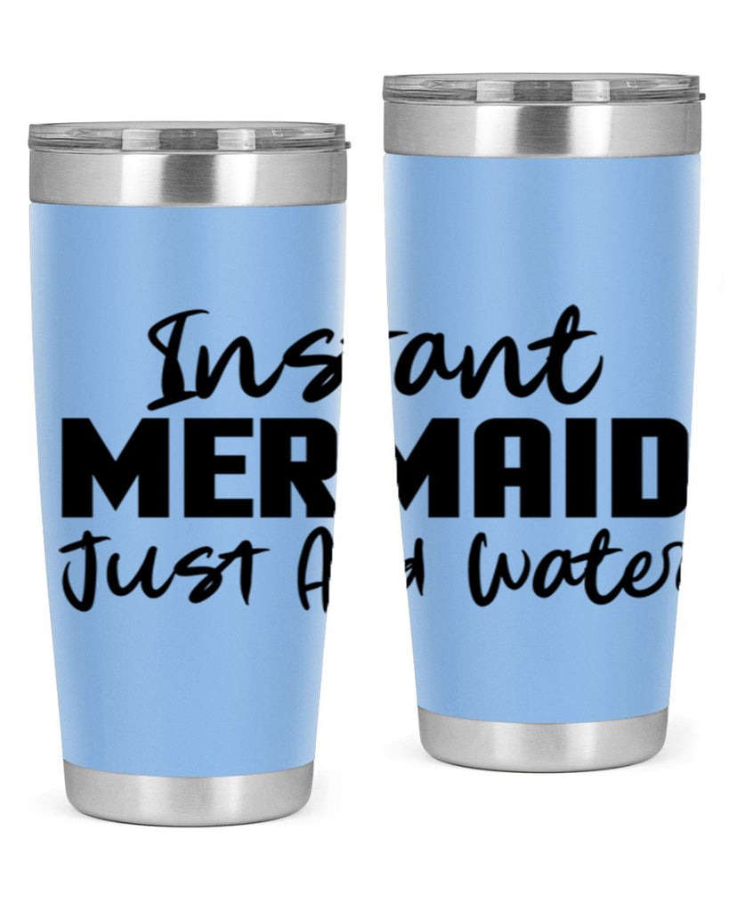 Instant Mermaid just add water 274#- mermaid- Tumbler