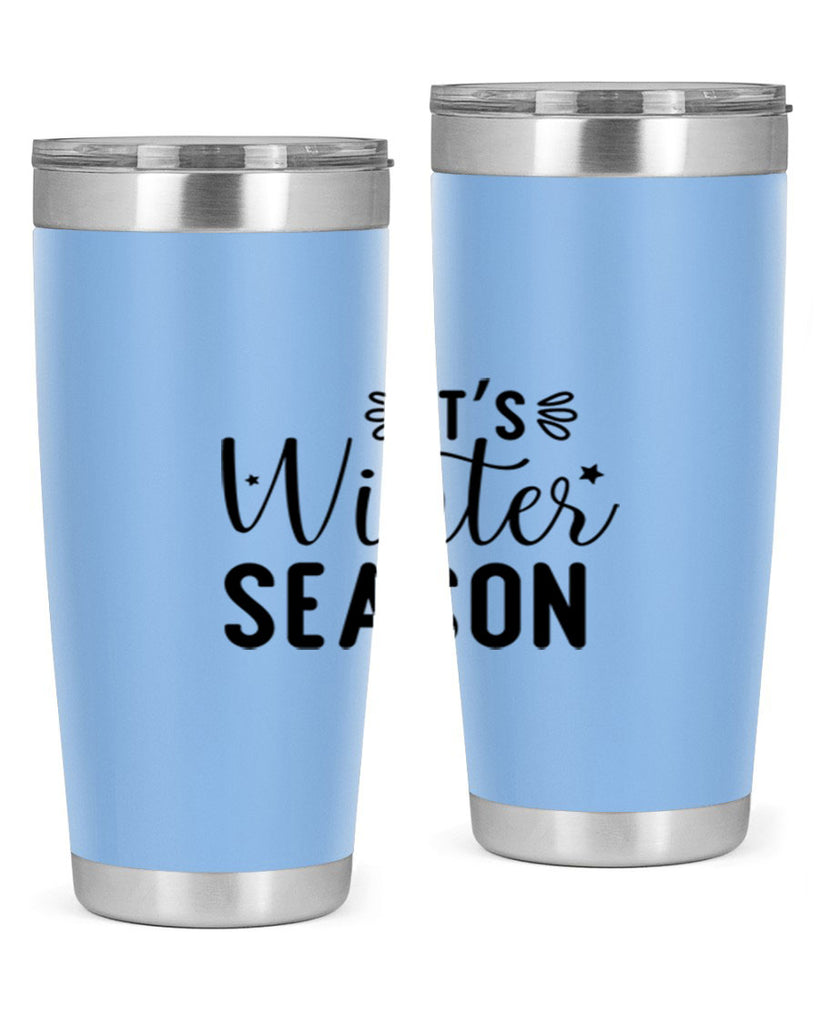 Its Winter Season 261#- winter- Tumbler
