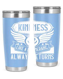Kindness like a boomerang always returns Style 43#- volunteer- Tumbler