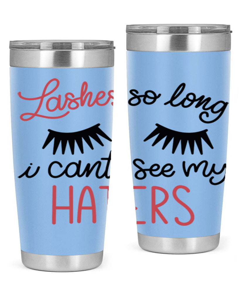 Lashes so Long I Cant See my Haters Style 64#- make up- Tumbler