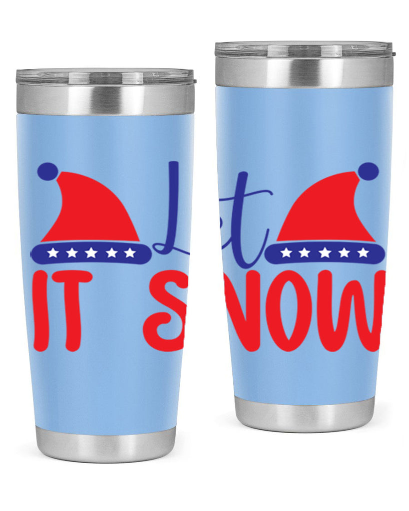 Let It Snow 289#- winter- Tumbler