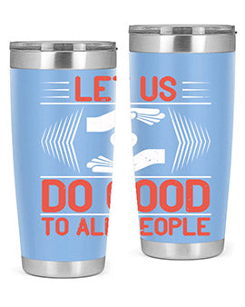 Let us do good to all people Style 42#- volunteer- Tumbler