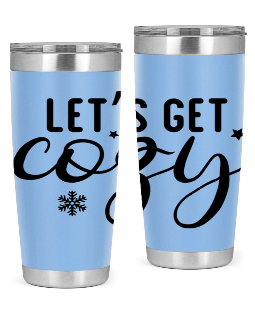 Lets Get Cozy287#- winter- Tumbler