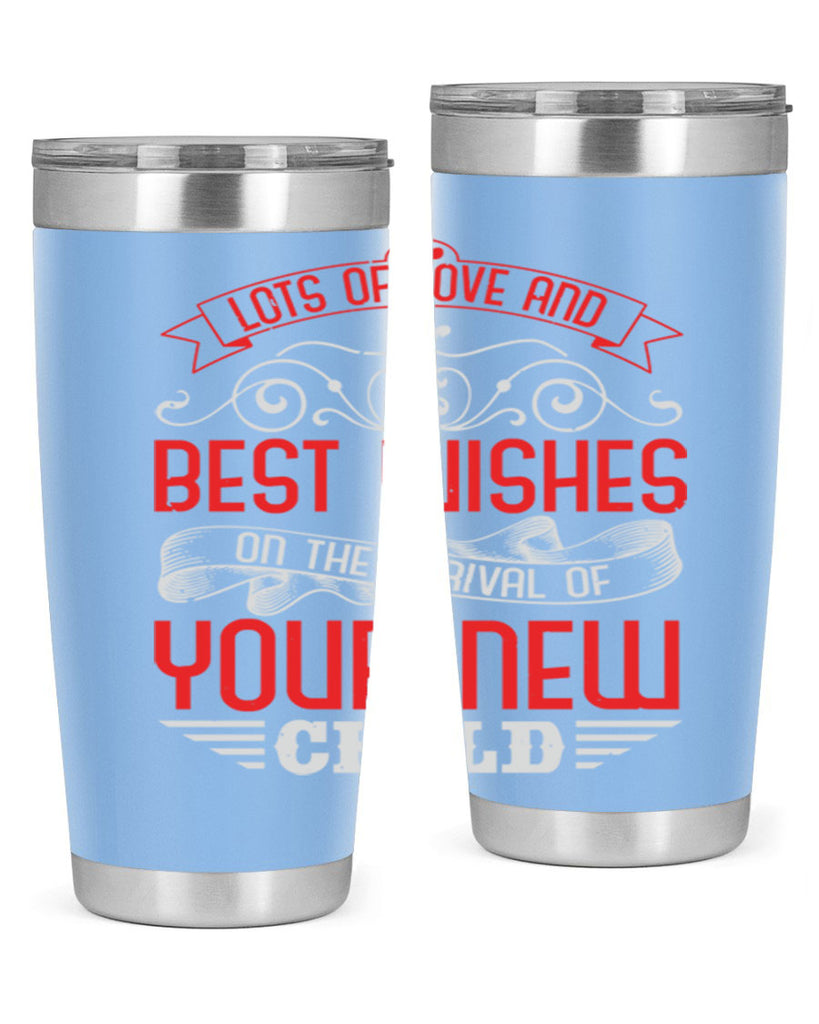 Lots of loe and best wishes Style 30#- baby shower- tumbler