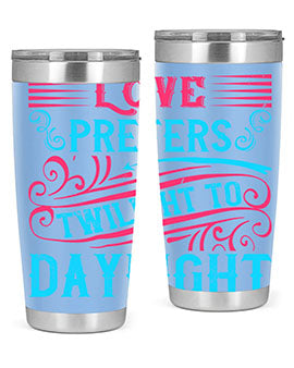 Love prefers twilight to daylight Style 30#- dog- Tumbler
