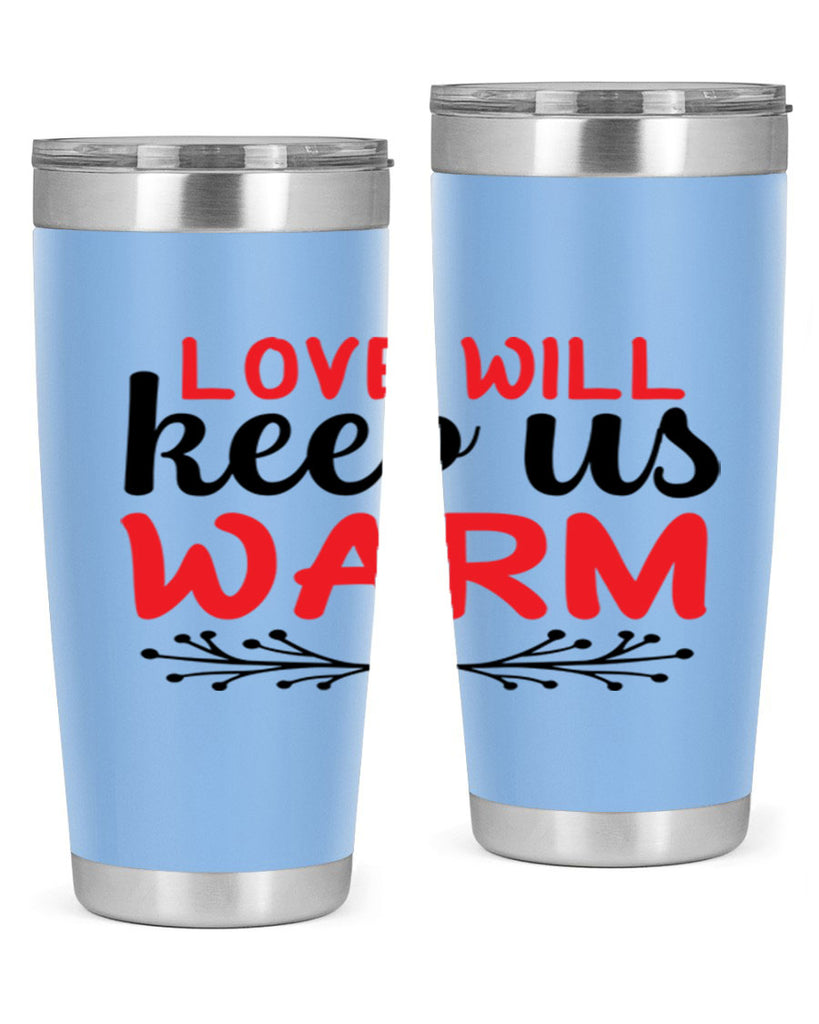 Love will keep us warm 314#- winter- Tumbler