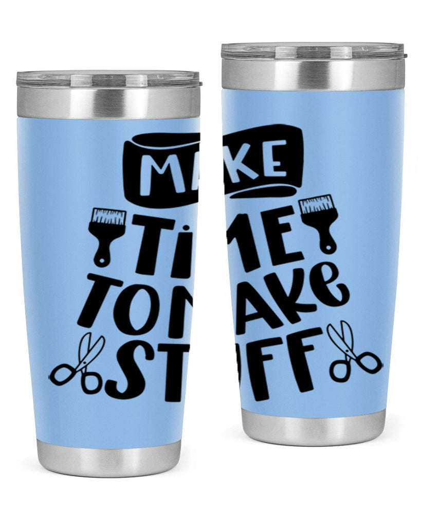 Make Time To Make Stuff 12#- crafting- Tumbler