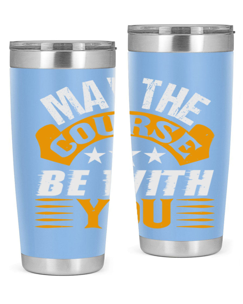 May the course be with you 43#- farming and gardening- Tumbler