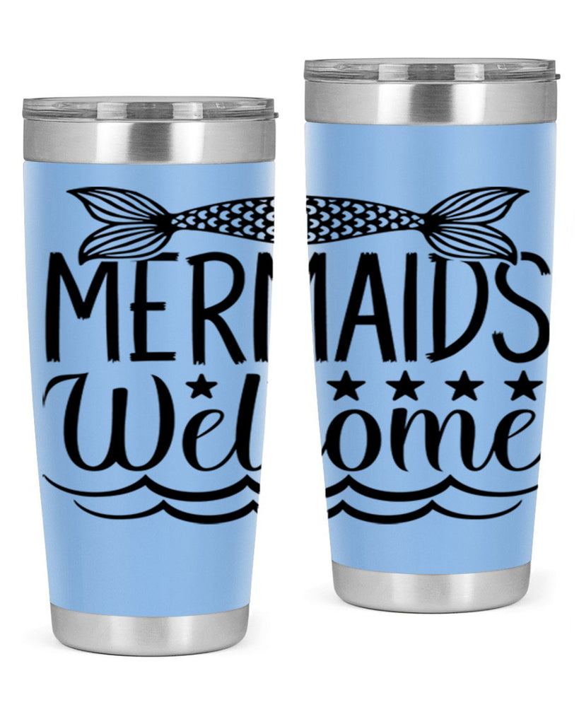 Mermaids Welcome 496#- mermaid- Tumbler