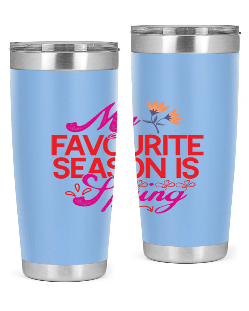 My Favourite Season Is Spring 344#- spring- Tumbler