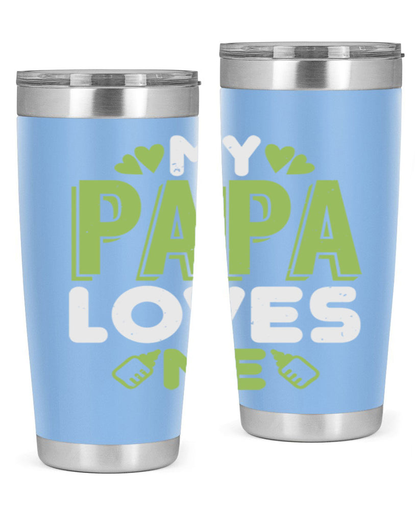 My Papa Loves Me Style 185#- baby- tumbler