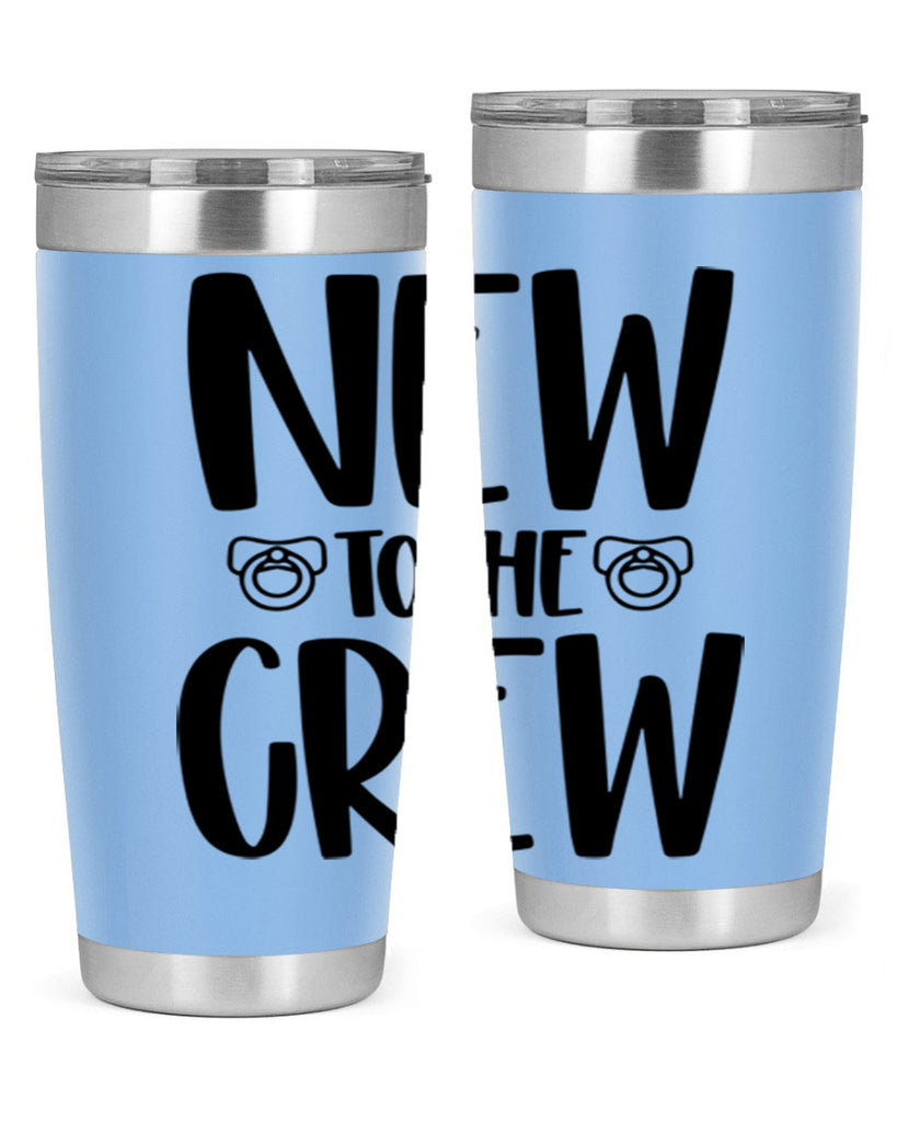 New To The Crew Style 39#- baby- tumbler