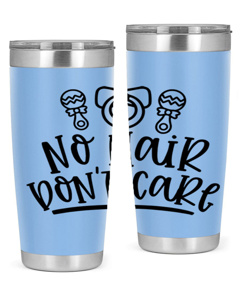 No Hair Dont Care Style 37#- baby- tumbler