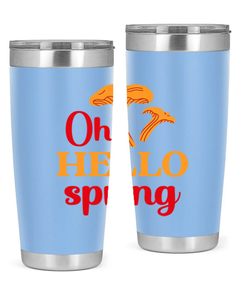 Oh hello spring 364#- spring- Tumbler