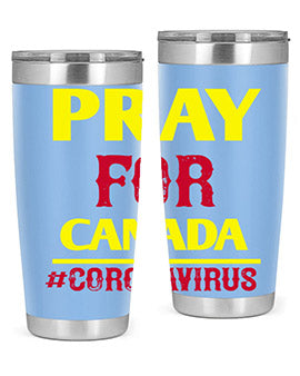 Pray For Canada Style 7#- corona virus- Tumbler