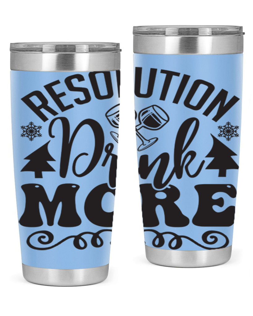 Resolution drink more 349#- winter- Tumbler