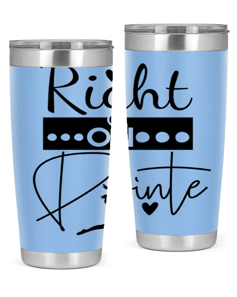 Right on Pointe 77#- ballet- Tumbler