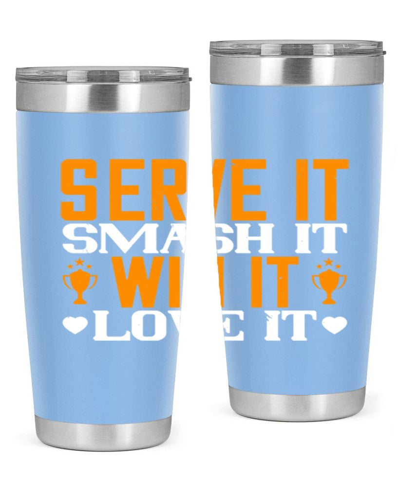 Serve it smash it win it love it 1883#- badminton- Tumbler