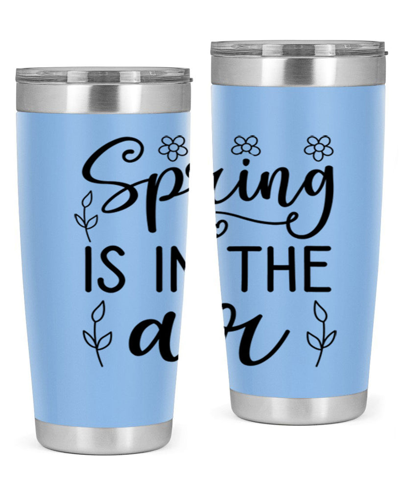 Spring is in the air 505#- spring- Tumbler