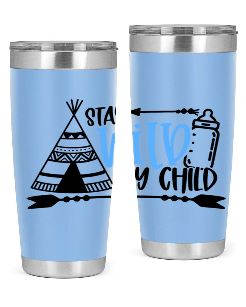 Stay Wild My Child Style 24#- baby- tumbler