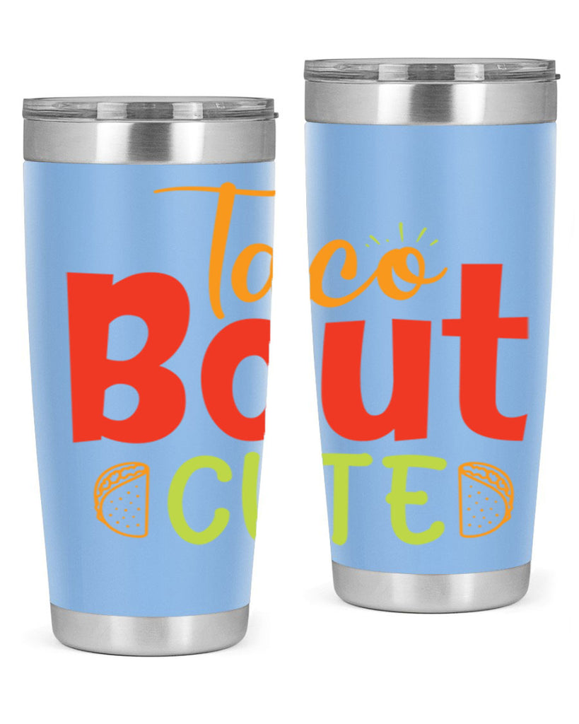 Taco Bout cute Style 198#- baby- tumbler