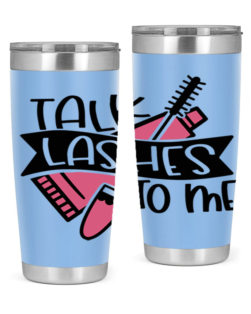 Talk Lashes To Me Style 17#- make up- Tumbler