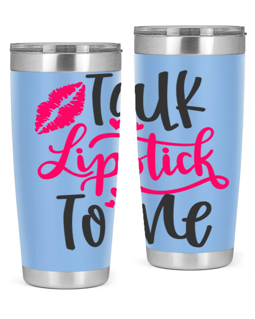 Talk Lipstick To Me Style 217#- make up- Tumbler