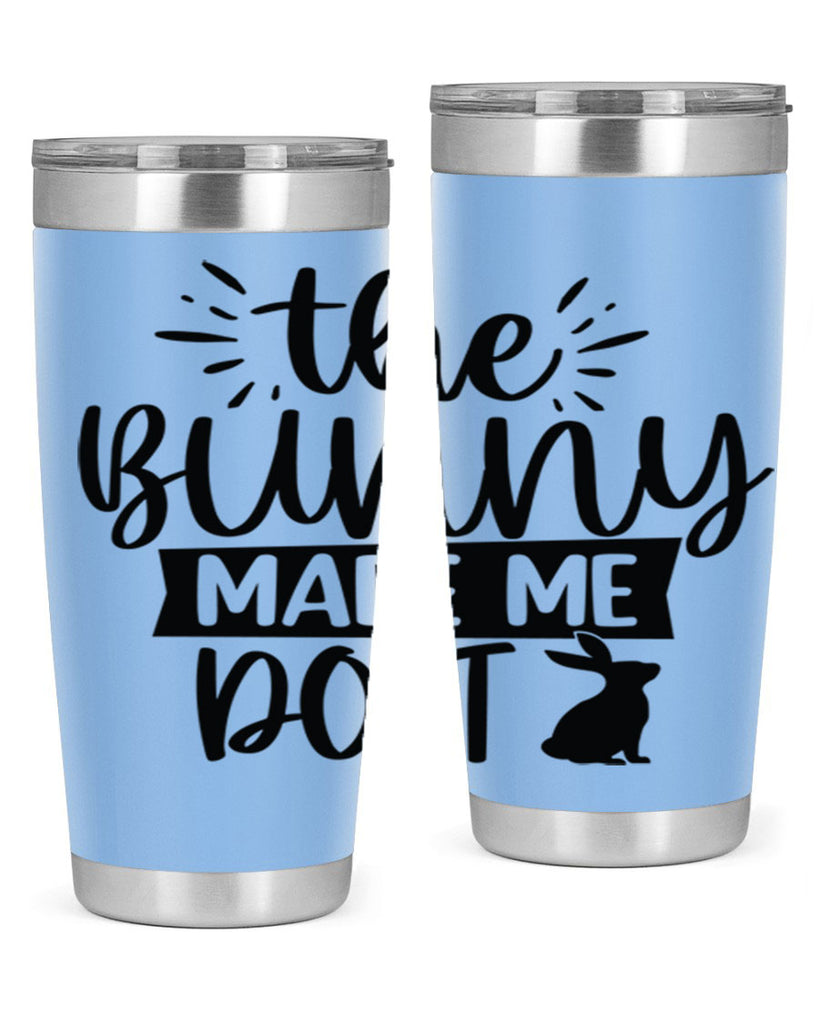 The bunny made me do 544#- spring- Tumbler