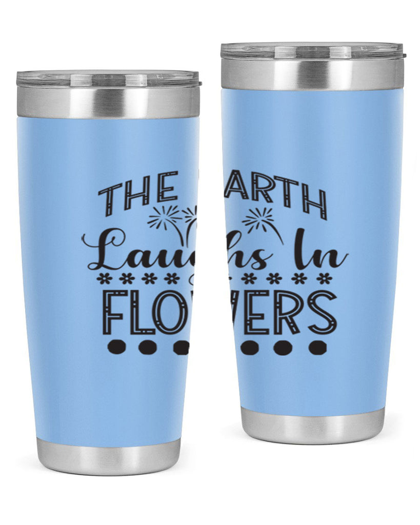 The earth laughs in flowers 533#- spring- Tumbler