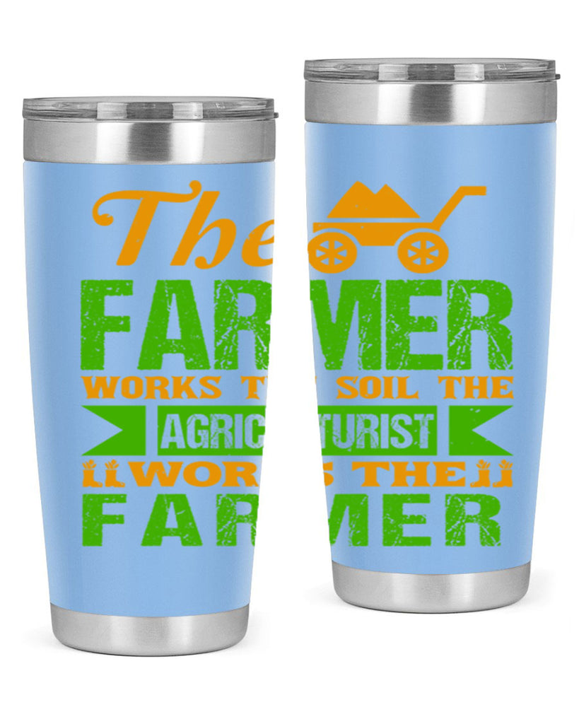 The farmers work the soil 33#- farming and gardening- Tumbler