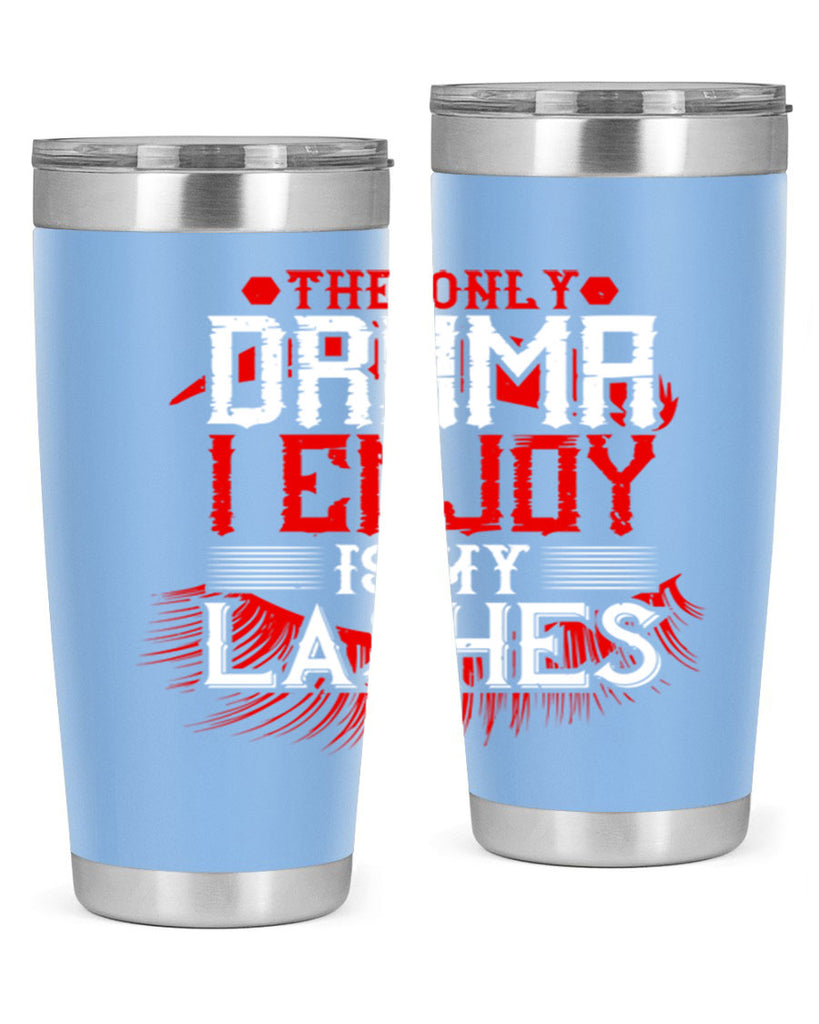 The only drama I enjoy is my lashes Style 182#- make up- Tumbler