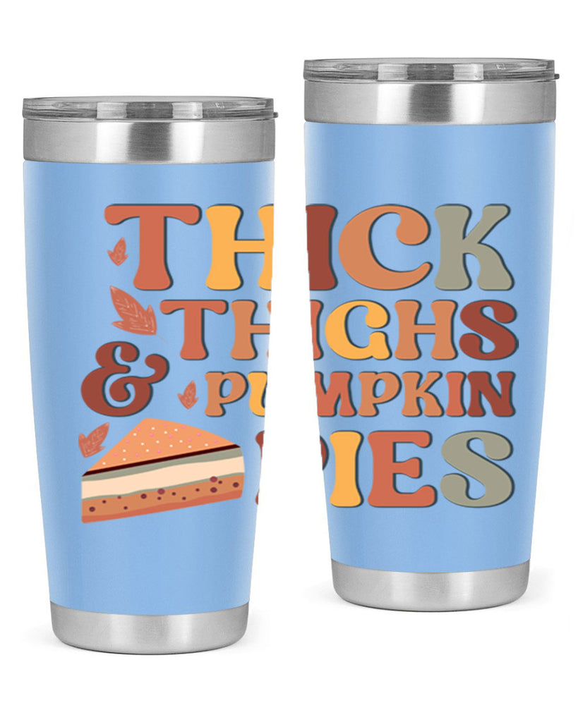 Thick Thighs And Pumpkin Pies 613#- fall- Tumbler