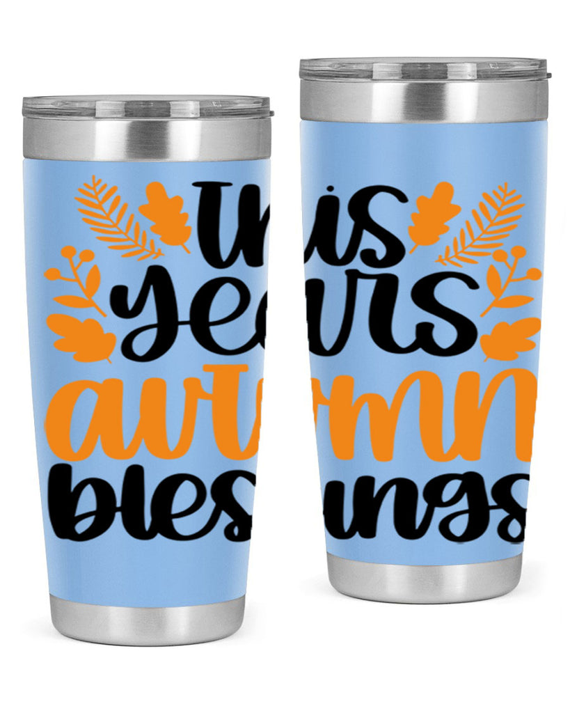 This Years Autumn Blessings 511#- fall- Tumbler