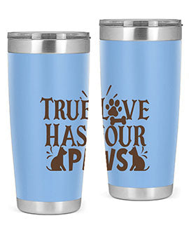 True Love Has Four Paws Style 24#- cat- Tumbler